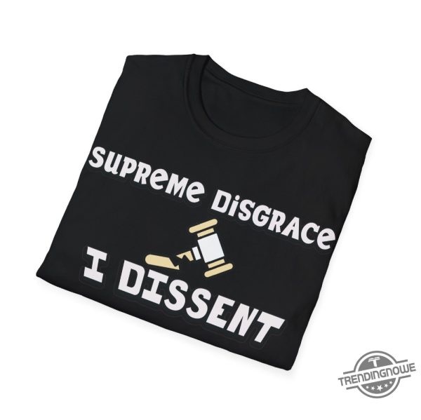 Funny I Dissent Shirt With Fear For Our Democracy I Dissent T Shirt Justice Sotomayor Shirt Supreme Court Ruling trendingnowe 2