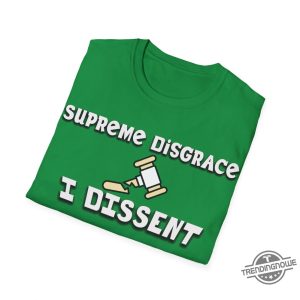 Funny I Dissent Shirt With Fear For Our Democracy I Dissent T Shirt Justice Sotomayor Shirt Supreme Court Ruling trendingnowe 3