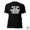 With Fear For Our Democracy I Dissent Justice Sotomayor Unisex Political Shirt giftyzy 2