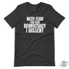 With Fear For Our Democracy I Dissent Justice Sotomayor Unisex Political Shirt giftyzy 4