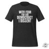 With Fear For Our Democracy I Dissent Justice Sotomayor Unisex Political Shirt giftyzy 5