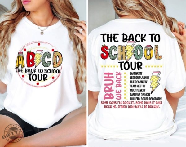 The Back To School Tour Shirt Abcd Teacher Sweatshirt Teacher Gift Back To School Tshirt First Day Of School Teacher Shirt giftyzy 1 1