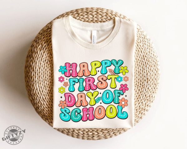 Happy First Day Of School Shirt Gift For Teachers giftyzy 1