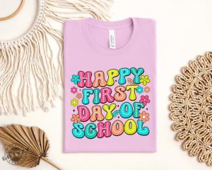 Happy First Day Of School Shirt Gift For Teachers giftyzy 5