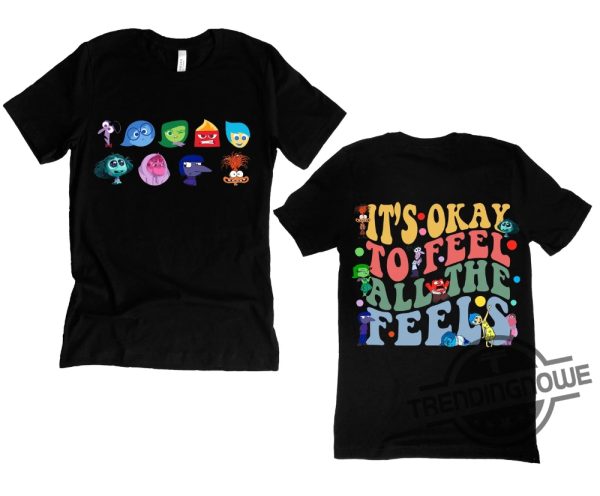 Its Okay To Feel All The Feels Shirt Mental Health Sweatshirt Inclusion Shirt Speech Therapy Tee Disney Inside Out 2 Shirt trendingnowe 1