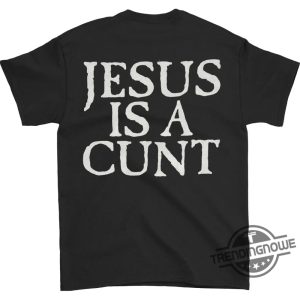 Cradle Of Filth Shirt Cradle Of Filth Jesus Shirt Vestal Masturbation Jesus Is A Cunt T Shirt trendingnowe 2