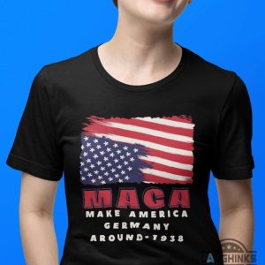 make america germany around anti trump shirt 1938 anti maga tee shirt sweatshirt hoodie laughinks 4