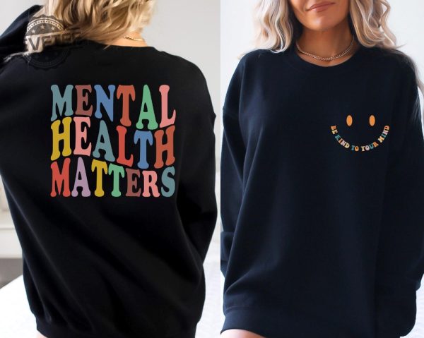 Mental Health Awareness Hoodie Mental Health Matters Sweatshirt Health Matters Hoodie Mental Health Matters Hoodie revetee 1