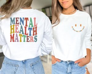 Mental Health Awareness Hoodie Mental Health Matters Sweatshirt Health Matters Hoodie Mental Health Matters Hoodie revetee 3