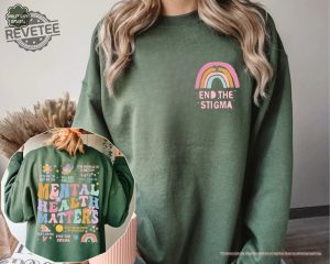 End The Stigma Mental Health Shirt Mental Health Matters Shirt Mental Health Matters Sweatshirt Mental Health Matters T Shirt revetee 2