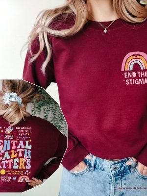 End The Stigma Mental Health Shirt Mental Health Matters Shirt Mental Health Matters Sweatshirt Mental Health Matters T Shirt revetee 4