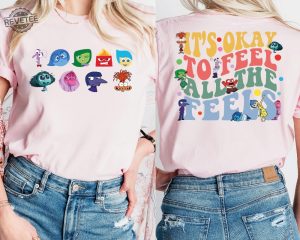 Disney Inside Out Its Okay To Feel All The Feels Shirt Mental Health Shirt Inclusion Shirt Mental Health Matters Sweatshirt revetee 5