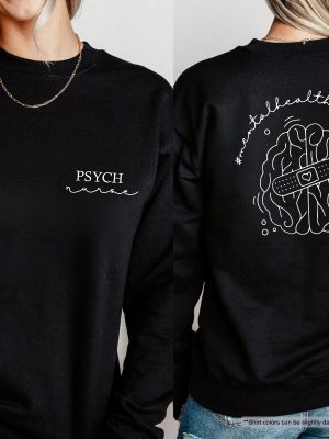 Psychiatric Nurse Sweatshirt Mental Health Matter Sweatshirt Psych Nurse Sweatshirt Mental Health Matters Sweatshirt revetee 4