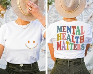 Mental Health Matters Shirt Mental Health Awareness Shirt Mental Health Matters Sweatshirt revetee 2