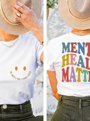 Mental Health Matters Shirt Mental Health Awareness Shirt Mental Health Matters Sweatshirt revetee 2