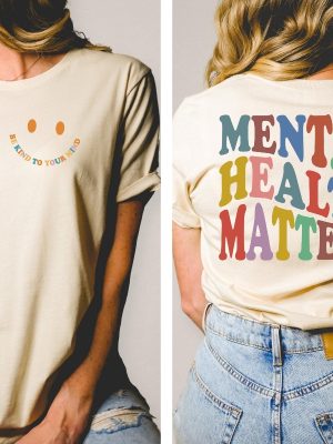 Mental Health Matters Shirt Mental Health Awareness Shirt Mental Health Matters Sweatshirt revetee 3