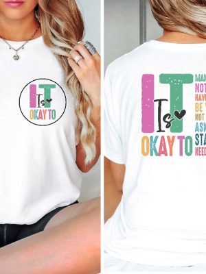 It Is Okay To Sweatshirt Mental Health Sweatshirt Mental Health Awareness Shirt Mental Health Matters Sweatshirt revetee 3