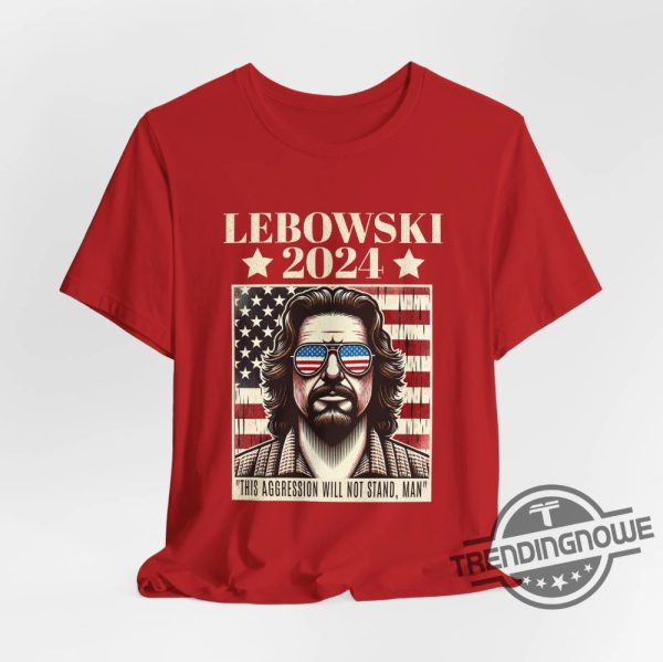 Lebowski 2024 Shirt Funny Lebowski Quote Shirt Usa Politics 2024 Election T Shirt trendingnowe 3