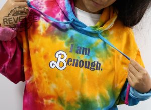 I Am Enough Custom Hoodie I Am Kenough Hoodie I Am Kenough Shirt I Am Kenough T Shirt I Am Kenough Sweater revetee 2