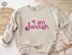 I Am Enough Custom Shirt I Am Kenough Shirt I Am Kenough Hoodie I Am Kenough T Shirt Unique revetee 4