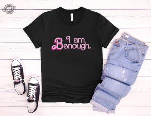 I Am Enough Custom Shirt I Am Kenough Shirt I Am Kenough Hoodie I Am Kenough T Shirt Unique revetee 5