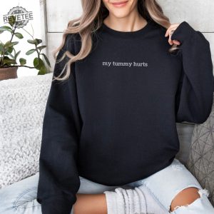 Tummy Problems Crewneck Sweatshirt My Tummy Hurts Sweatshirt My Tummy Hurts And Im Being Very Brave About It revetee 2