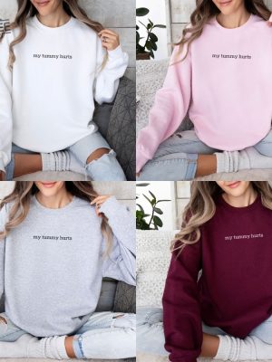 Tummy Problems Crewneck Sweatshirt My Tummy Hurts Sweatshirt My Tummy Hurts And Im Being Very Brave About It revetee 3