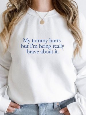 My Tummy Hurts Sweater My Tummy Hurts Sweatshirt My Tummy Hurts Hoodie My Tummy Hurts T Shirt Unique revetee 6