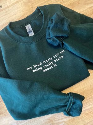 My Head Hurts Embroidered Sweatshirt My Tummy Hurts Sweatshirt My Tummy Hurts Shirt My Tummy Hurts T Shirt revetee 2