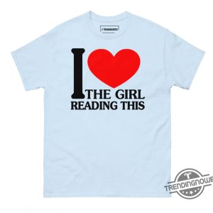 I Love The Girl Reading This Shirt Sweatshirt Hoodie trendingnowe 3