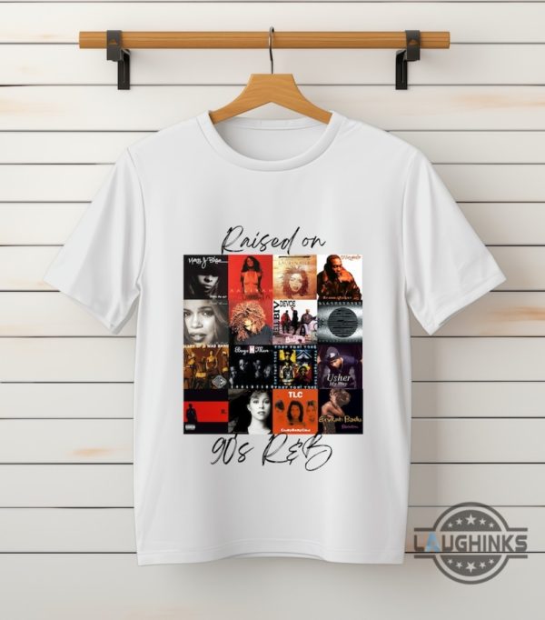 raised on 90s rnb t shirt sweatshirt hoodie vintage album cover collection shirts gift for r and b music lovers laughinks 5