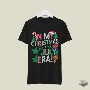 funny in my christmas in july era t shirt sweatshirt hoodie