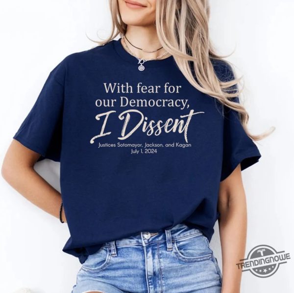 I Dissent Shirt With Fear For Our Democracy I Dissent Shirt I Dissent T Shirt trendingnowe 2