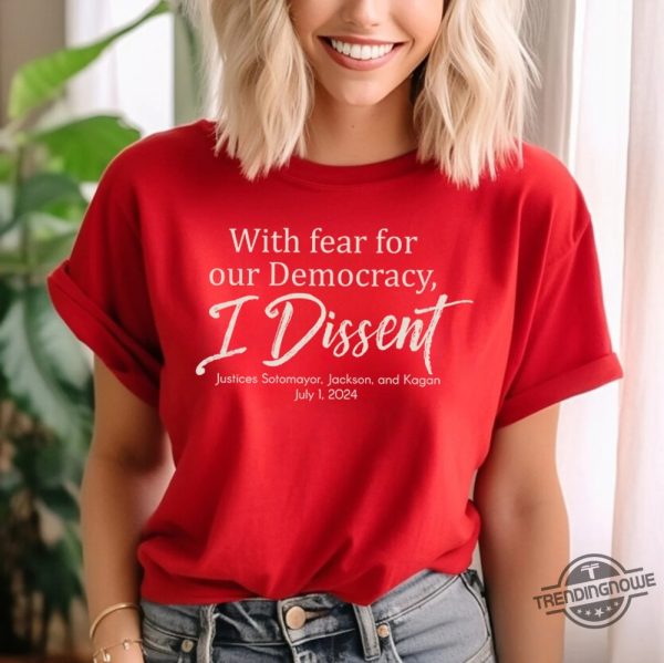 I Dissent Shirt With Fear For Our Democracy I Dissent Shirt I Dissent T Shirt trendingnowe 3