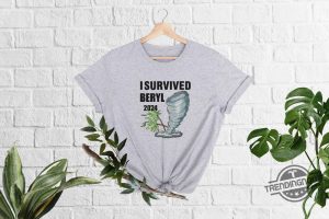 I Survived Beryl 2024 Shirt Support Squad Inspirational T Shirt Beryl 2024 Tee Hurricane 2024 Hurricane Survivor Beryl Shirt trendingnowe 1