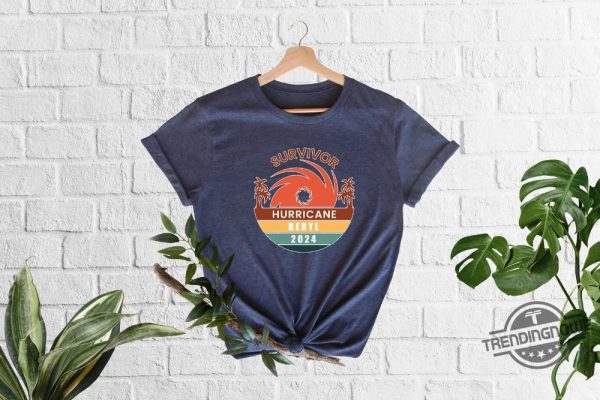 Survivor Hurricane Beryl 2024 Shirt Hurricane Shirt T Hurricane In Texas Beryl 2024 Hurricane 2024 Beryl Shirt trendingnowe 4