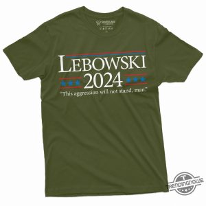 Lebowski 2024 Shirt Funny Lebowski Quote Shirt Usa Politics 2024 Election Shirt Movie Inspired Pop Culture Tee Political Shirts trendingnowe 3