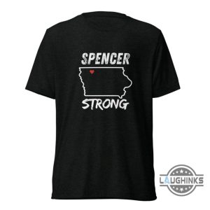 spencer strong t shirt sweatshirt hoodie spencer iowa flood shirts ia flooding tee laughinks 2