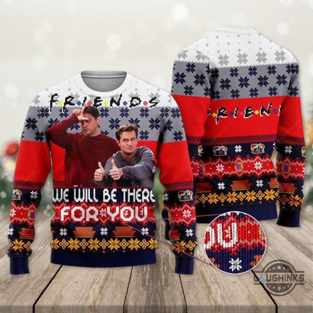 Friends Christmas Sweater Chandler Bing Joey Tribbiani Tv Show We Will Be There For You Artificial Wool Ugly Sweatshirt