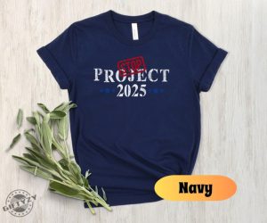 Stop Project 2025 Shirt Pro Democracy Tee Vote Blue Sweatshirt Election Tshirt Reject Project 2025 Hoodie Political Awareness Shirt giftyzy 9