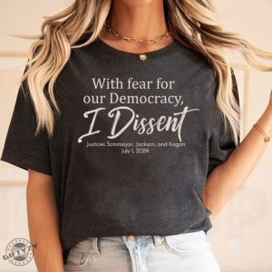 With Fear For Our Democracy I Dissent Vintage Shirt giftyzy 3 1