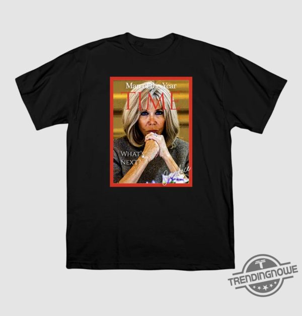 Brigitte Macron Man Of The Year Time Shirt Man Of The Year Time T Shirt trendingnowe 1