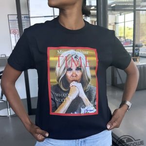 Brigitte Macron Man Of The Year Time Shirt Man Of The Year Time T Shirt trendingnowe 2