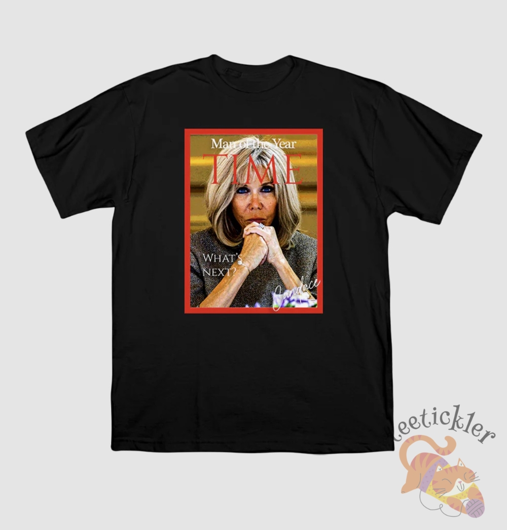 Brigitte Macron Man Of The Year Time Shirt Man Of The Year Time T Shirt