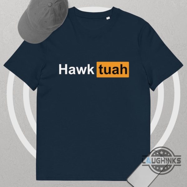 hawk tuah shirt australia canada us uk porn hub logo spit on that thang viral meme 2024 tshirt sweatshirt hoodie laughinks 5