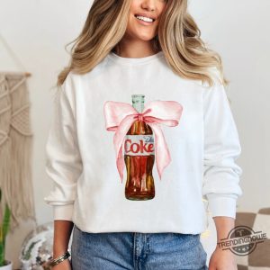 Viral Pink Diet Coke Shirt Diet Coke Pink Bow Sweatshirt Diet Coca Cola Shirt Diet Coke Lover I Need A Diet Coke Shirt trendingnowe 2