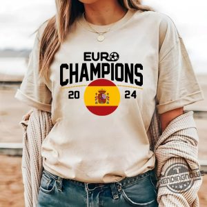 Spain Euro 2024 Champions Shirt Sweatshirt Hoodie Spain Champions Euro 2024 Shirt Spain Champions T Shirt 2024 trendingnowe 2