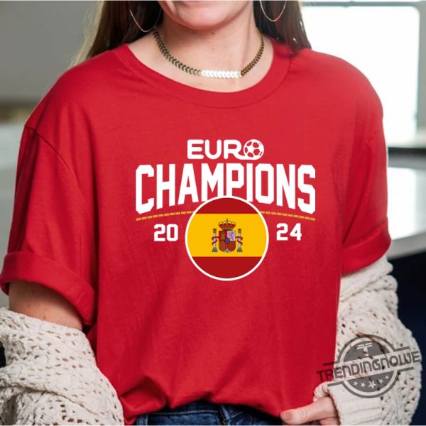 Spain Euro 2024 Champions Shirt Sweatshirt Hoodie Spain Champions Euro 2024 Shirt Spain Champions T Shirt 2024 trendingnowe 3