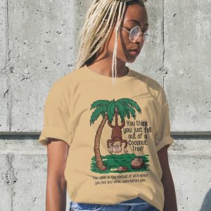 you think you fell out of a coconut tree meme gif shirt funny kamala harris quote shirts laughinks 1