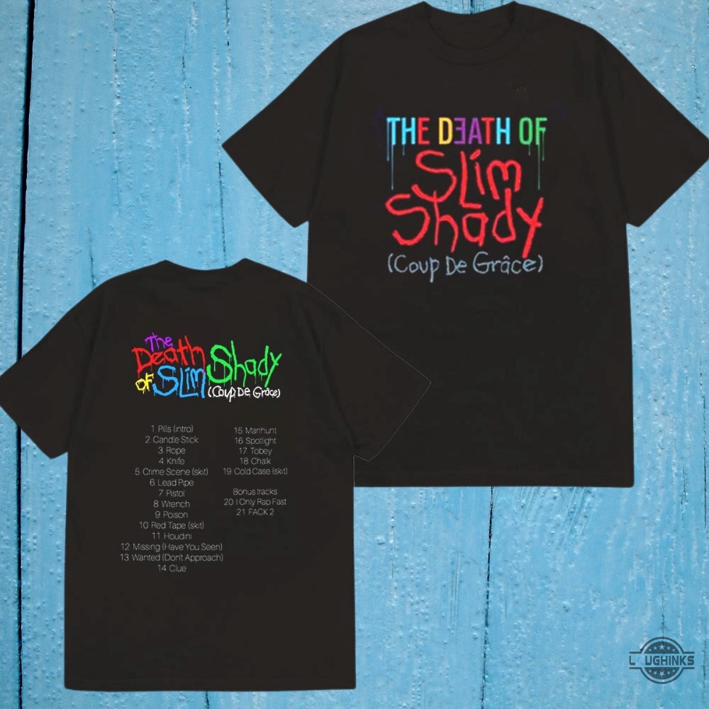 The Death Of Slim Shady Eminem New Album Shirt The Death Of Slim Shady Coup De Grâce 2024 Tracklist Tee Shirts